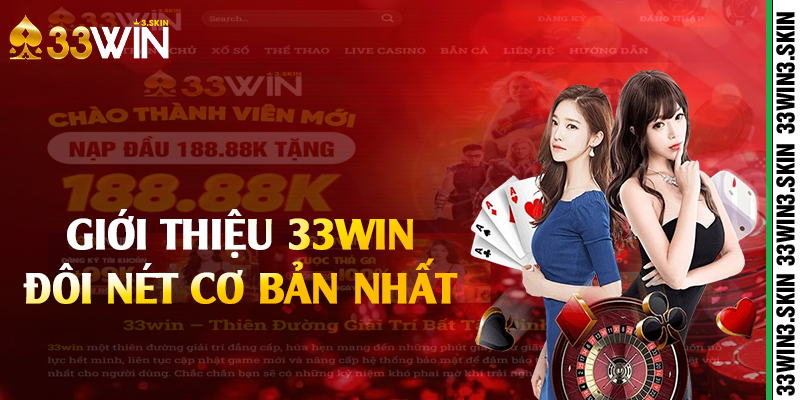 Giới thiệu 33win đôi nét cơ bản nhất